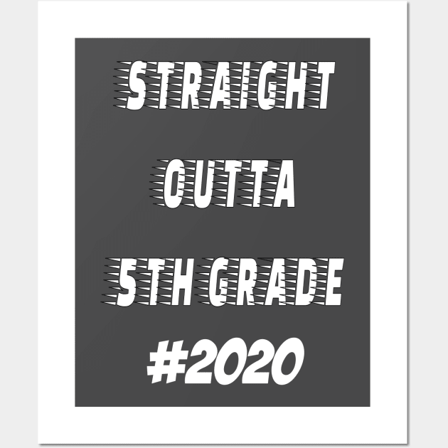 Straight Outta 5th grade 2020 Wall Art by hippyhappy